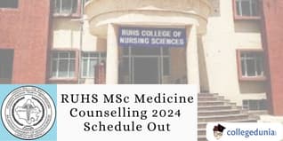 RUHS MSc Medicine Counselling 2024 Schedule Out; Choice Filling till February 2
